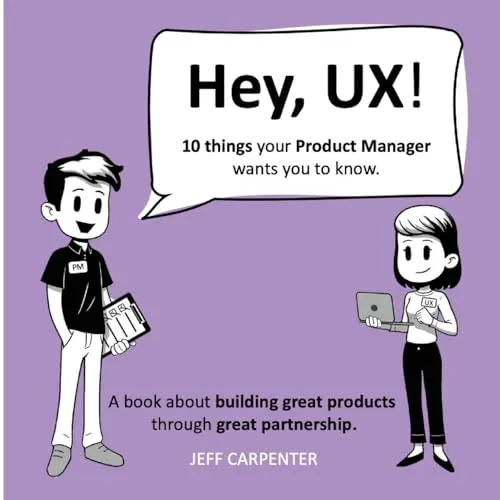 "Hey UX, Hey PM" by Jeff Carpenter website preview