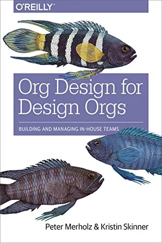 "Org Design for Design Orgs" by Peter Merholz and Kristin Skinner website preview